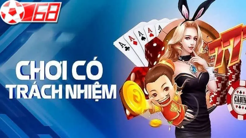 Giới thiệu về chơi có trách nhiệm trên BON68